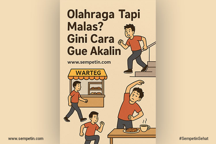 Olahraga Tapi Malas? Gini Cara Gue Akalin