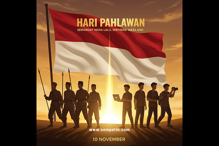 Kalau Pahlawan Dulu Berjuang dengan Senjata, Apa Senjata Kita Hari Ini?