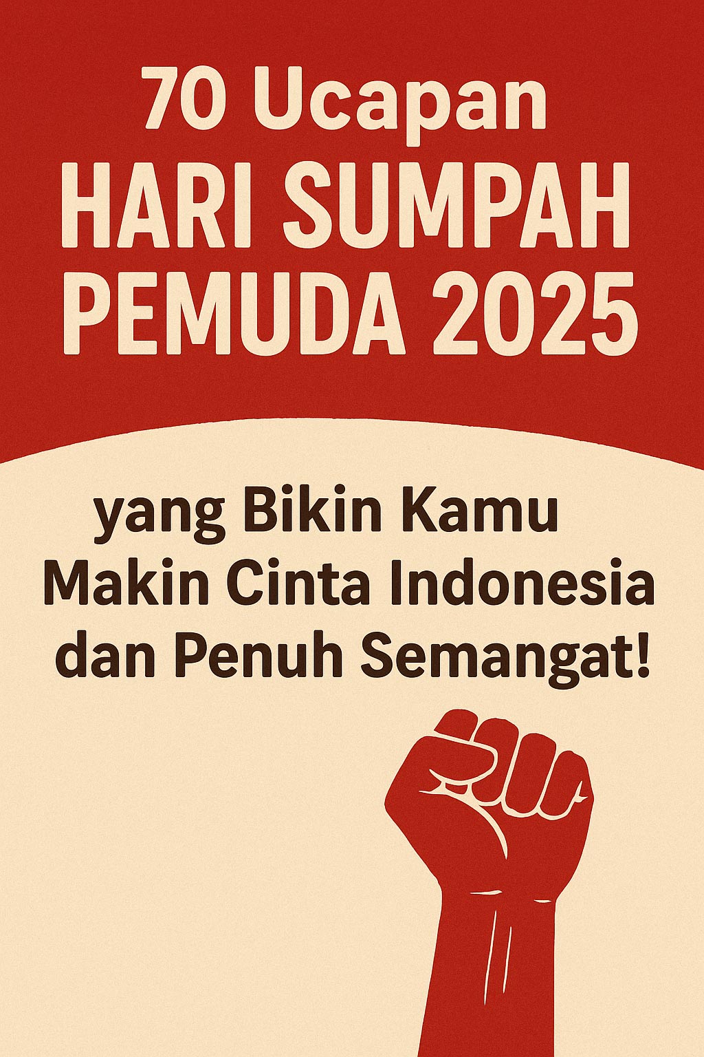 70 Ucapan Hari Sumpah Pemuda 2025 yang Bikin Kamu Makin Cinta Indonesia dan Penuh Semangat!
